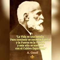 · La Vida es una Batalla · Antoni Gaudí