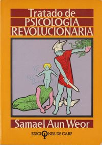 · Tratado de Psicología Revolucionaria · V.M. Samael Aun Weor ·